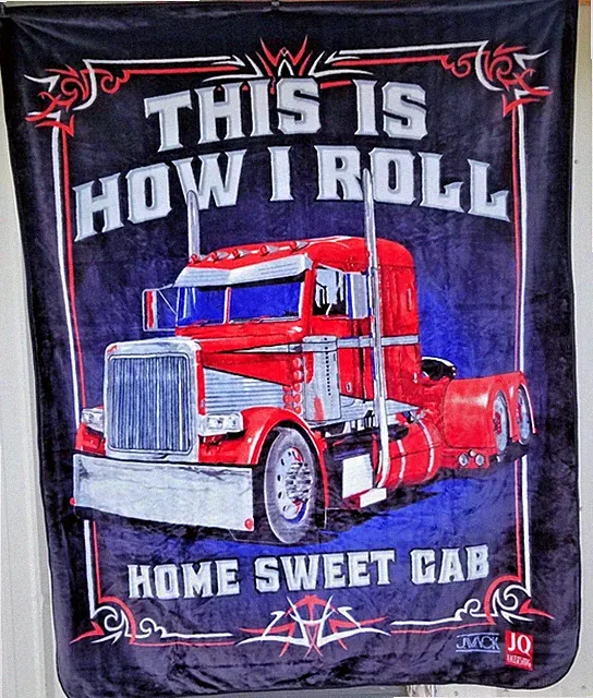 SEMI TRUCK THIS IS HOW I ROLL HOME SWEET CAB TRUCKER QUEEN BLANKET BEDSPREAD